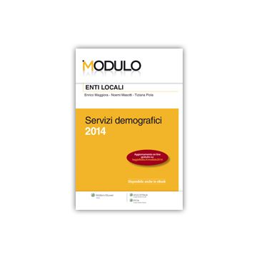 Enti Locali. Servizi Demografici 2014 - Maggiora Enrico; Masotti Noemi; Piola Tiziana - Ipsoa - 9788821742675
