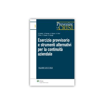 Esercizio Provvisorio E Strumenti Alternativi Per La Continuita' Aziendale -  - Ipsoa - 9788821744952