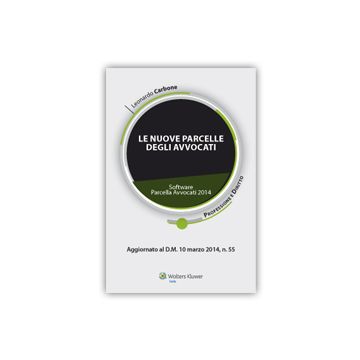 Le Nuove Parcelle Degli Avvocati  - Carbone Leonardo - Ipsoa - 9788821746314
