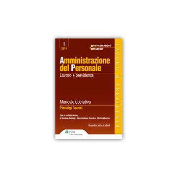 Amministrazione Del Personale. Lavoro E Previdenza - Rausei Pierluigi - Ipsoa - 9788821746789