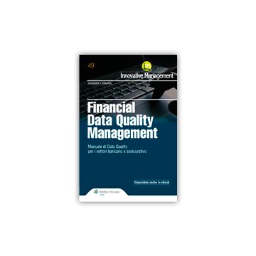 Financial Data Quality Management - Tomasi Massimo - Ipsoa - 9788821747229