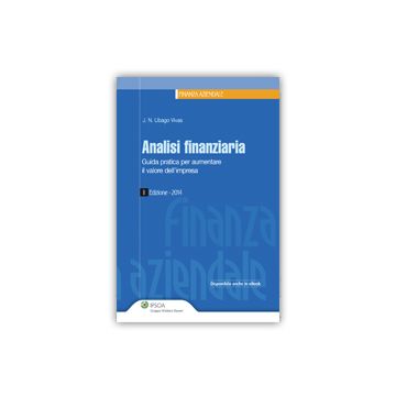 Analisi Finanziaria. Guida Pratica Per Aumentare Il Valore Dell'impresa - Ubago-vivas Nicolas - Ipsoa - 9788821747311