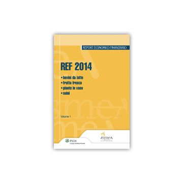 Ref 2014. Bovini Da Latte, Frutta Fresca, Piante In Vaso, Suini - Ismea  - Ipsoa - 9788821750052