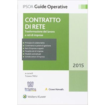 Contratto di Rete - Trasformazione del lavoro e reti di imprese    [Treu - Ipsoa]