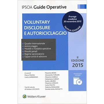 Voluntary disclosure e autoriciclaggio - Libro e tool di calcolo   2015  + CD ROM [Boidi - Ipsoa]