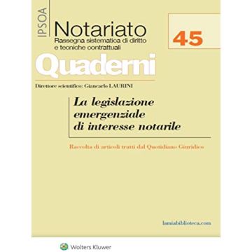 Le legislazione emergenziale di interesse notarile