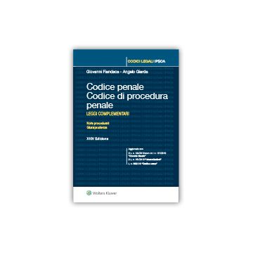 Codice penale. Codice di procedura penale. Leggi complementari