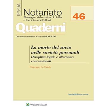 La morte del socio nelle società personali. Disciplina legale e alternative convenzionali