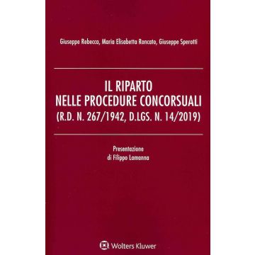 Il riparto nelle procedure concorsuali (r.d. N. 267/1942, d.lgs. N. 14/2019)