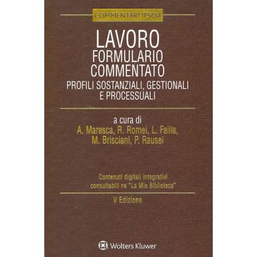 maresca romei lavoro formulario commentato profili sostanziali gestionali e processuali ipsoa 2021