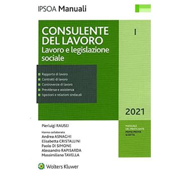 Consulente del lavoro e legislazione sociale 2021 manuale ipsoa wolters kluwer