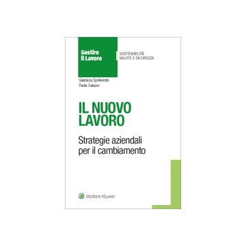 Il nuovo lavoro. Strategie aziendali per il cambiamento