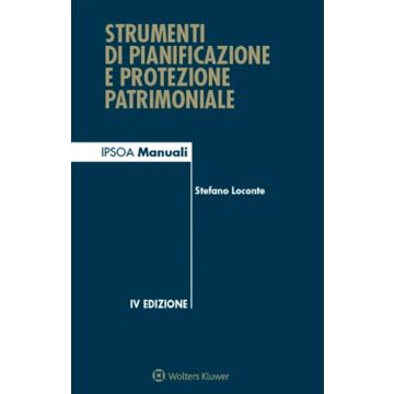 Strumenti di pianificazione e protezione patrimoniale. Con QR-code