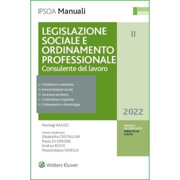 Legislazione sociale e ordinamento professionale. Consulente del lavoro 2022