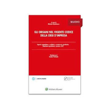 Gli organi nel vigente codice della crisi d'impresa 2023