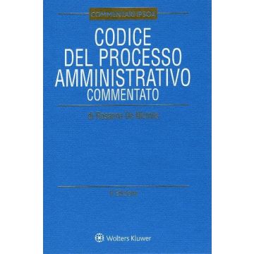 Codice del processo amministrativo commentato 2024 (Commentari Ipsoa)