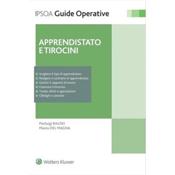 Apprendistato e tirocini. Assumere, gestire e formare