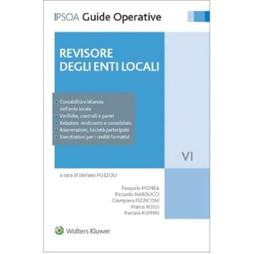 Revisore degli enti locali 2023. Contabilità e bilancio dell'ente locale - Verifiche, controlli e pareri - Relazioni: rendiconto e consolidato - Asseverazioni, Società partecipate - Esercitazioni per i crediti formativi