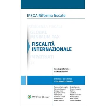 Fiscalità internazionale. Novità introdotte in tema di fiscalità internazionale dal D.Lgs. n. 209/2023 attuativo della Riforma fiscale (Ipsoa)