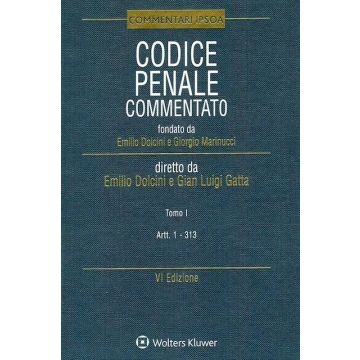 Codice Penale commentato 2025 6/ed. - Tre volumi [Dolcini, Gatta - Ipsoa]