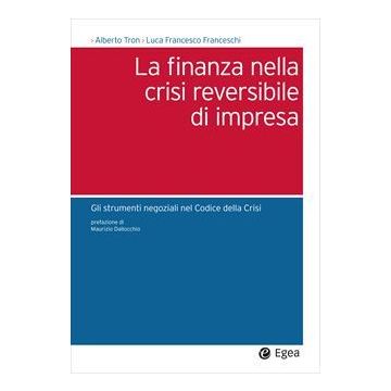 La finanza nella crisi reversibile di impresa. Gli strumenti negoziali nel Codice dalla crisi