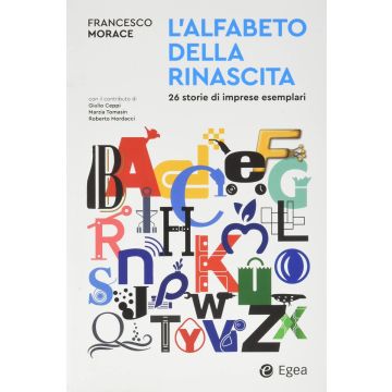 L'alfabeto della rinascita. 26 storie di imprese esemplari