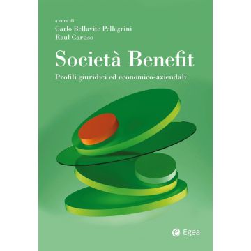 Società Benefit. Profili giuridici ed economico-aziendali