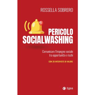 Pericolo socialwashing. Comunicare l'impegno sociale tra opportunità e rischi