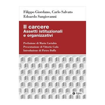 Il carcere. Assetti istituzionali e organizzativi
