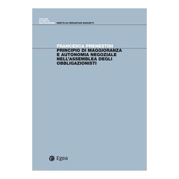 Principio di maggioranza e autonomia negoziale nell'assemblea degli obbligazionisti