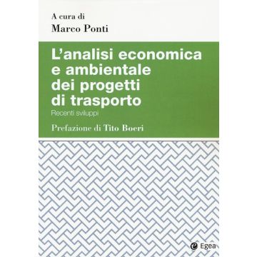 L'analisi economica e ambientale dei progetti di trasporto. Recenti sviluppi