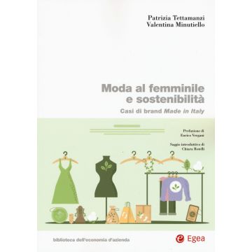 Moda al femminile e sostenibilità. Casi di brand Made in Italy