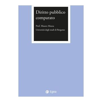 Diritto pubblico comparato. Estratto (Cuocolo Lorenzo - Egea)