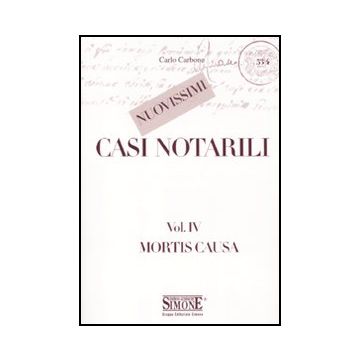 Nuovissimi Casi Notarili Mortis Causa - Carbone Carlo - Simone - 9788824430135