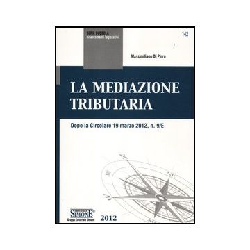La Mediazione Tributaria  - Di Pirro Massimiliano - Simone - 9788824433730