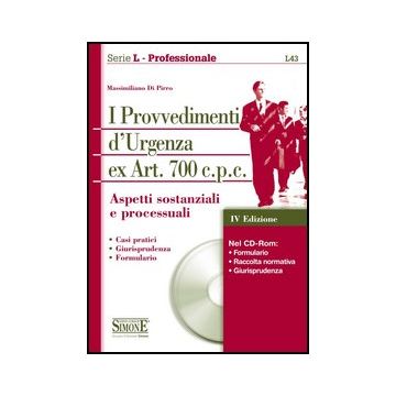 I Provvedimenti D'urgenza Ex Art. 700 C.p.c. Aspetti Sostanziali E Processuali.  Cd-rom  - Di Pirro Massimiliano - Simone - 9788824438919