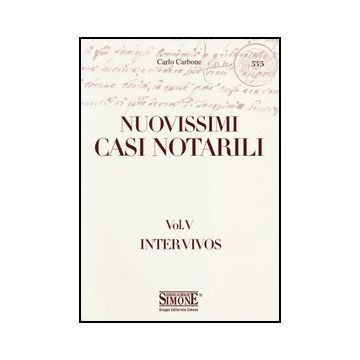 Tutti I Nuovissimi Casi Notarili - Carbone Carlo - Simone - 9788824439114