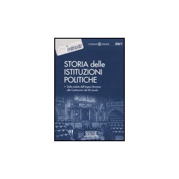 Storia Delle Istituzioni Politiche. Dalla Caduta Dell'impero Romano Alle  Costituzioni Del Xx Secolo -  - Simone - 9788824451475