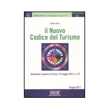 Il Nuovo Codice Del Turismo  - Gorla Stefano - Simone - 9788824459730