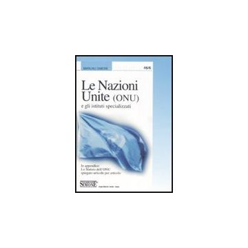 Onu Nazioni Unite  E Gli Istituti Specializzati (le) - Lombardi T.  - Simone - 9788824461382