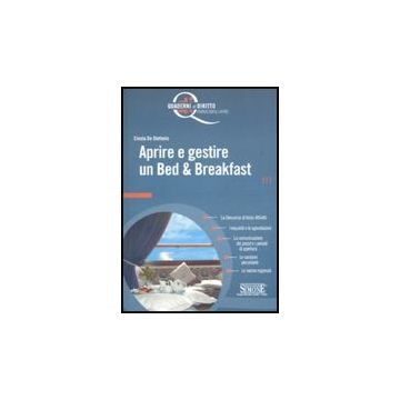 Aprire E Gestire Un Bed & Breakfast - De Stefanis Cinzia - Simone - 9788824468961