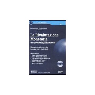 La Rivalutazione Monetaria E Calcolo Degli Interessi. Manuale Teorico-pratico Per  Operatori Giudiziari. Con Cd-rom  - Sinisi Marcello; Troncone Fulvio - Simone - 9788824472807