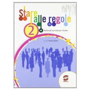 Stare Alle Regole. Per Le Scuole Superiori - Amato Rosaria - Simone - 9788824474665