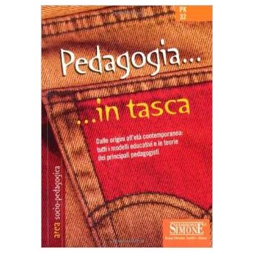 Pedagogia. Dalle Origini All'eta' Contemporanea: Tutti I Modelli Educativi E Le  Teorie Dei Principali Pedagogisti -  - Simone - 9788824486576