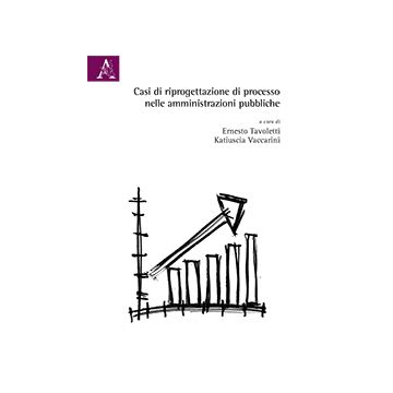 Casi di riprogettazione di processo nelle amministrazioni pubbliche