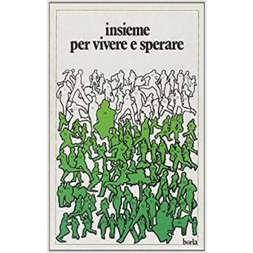 Insieme per vivere e sperare. Una proposta di vita per comunità giovanili