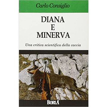 Diana e Minerva. Una critica scientifica della caccia