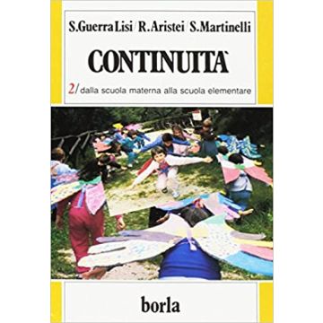 Continuità. Vol. 2: Dalla scuola materna alla scuola elementare