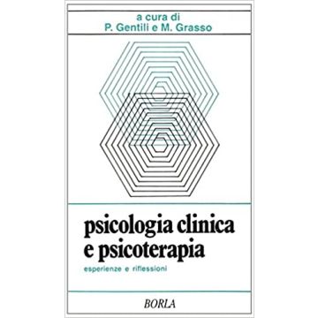 Psicologia clinica e psicoterapia: esperienze e riflessioni