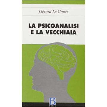 La psicoanalisi e la vecchiaia